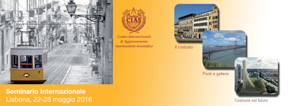 Seminario Internazionale a Lisbona 2016 - "Evoluzione nella sperimentazione per le costruzioni"